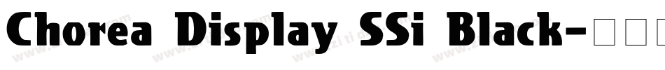 Chorea Display SSi Black字体转换